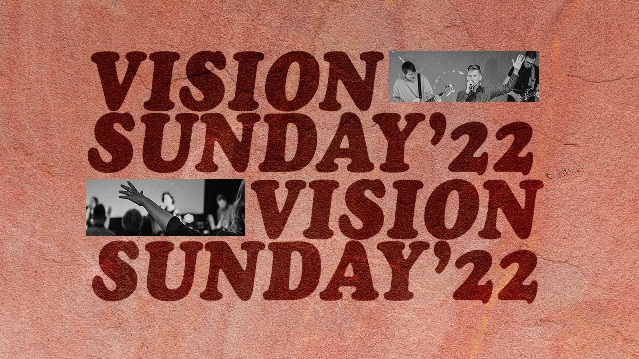 Vision Sunday 2022